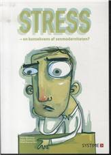Stress : en konsekvens af senmoderniteten?