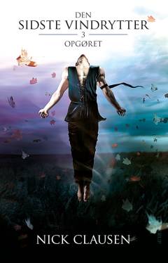 Den sidste vindrytter. Bind 3 : Opgøret