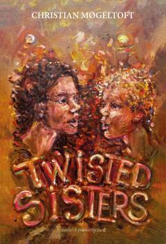 Twisted Sisters