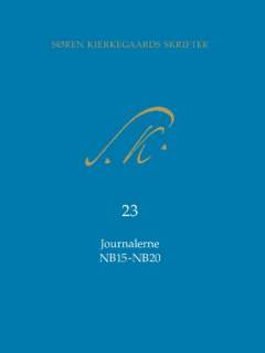 Søren Kierkegaards skrifter -- Kommentarbind. Bind K23