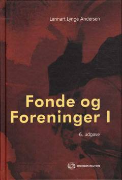 Fonde og foreninger. Bind 1 : Fondslovene med kommentarer