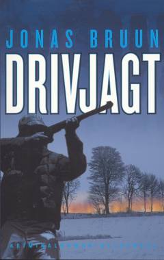 Drivjagt : kriminalroman