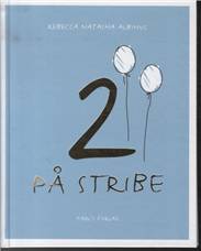 2 på stribe