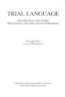 Trial language : differential discourse processing and discursive formation