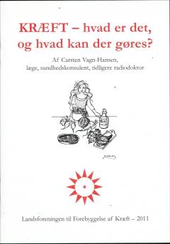 Kræft - hvad er det, og hvad kan der gøres?
