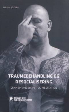 Traumebehandling og resocialisering gennem åndedræt og meditation