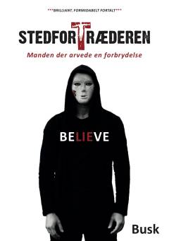 Stedfortræderen : manden  der arvede en forbrydelse : spændingsroman