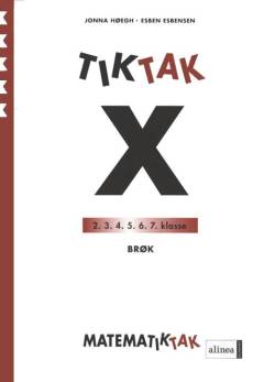 Matematiktak for femte klasse -- Tiktak X. Brøk