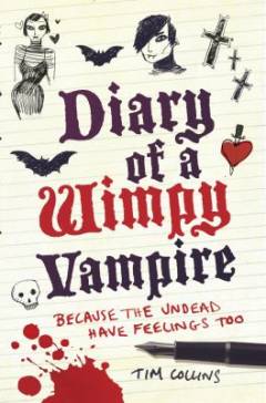 Diary of a wimpy vampire : because the undead have feelings too
