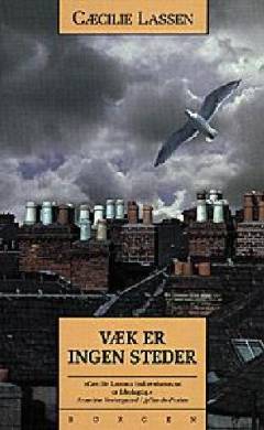 Væk er ingen steder