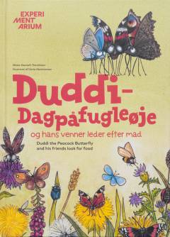 Duddi-Dagpåfugleøje og hans venner leder efter mad