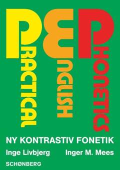 Practical English phonetics : ny konstrastiv fonetik