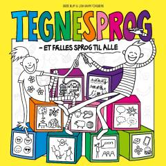 Tegnesprog : et fælles sprog til alle