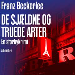 De sjældne og truede arter : en storbykrimi