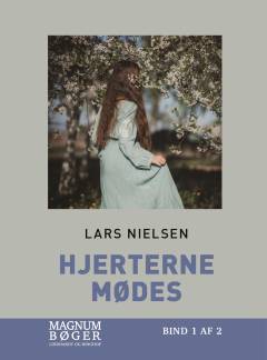 Hjerterne mødes. Bind 1 (Stor skrift)