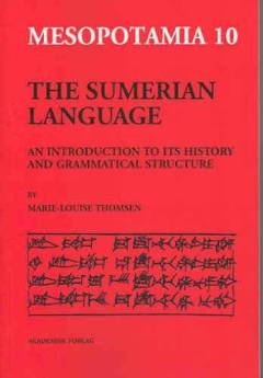 The Sumerian language : an introduction to its history and grammatical structure