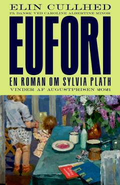 Eufori : en roman om Sylvia Plath