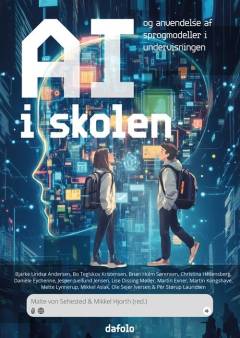 AI i skolen og anvendelse af sprogmodeller i undervisningen