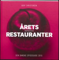 Årets nominerede restauranter : Den danske spiseguide 2015