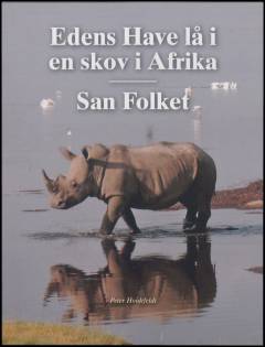 Edens Have lå i en skov i Afrika: San Folket