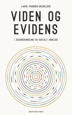Viden og evidens - i sagsbehandling og socialt arbejde