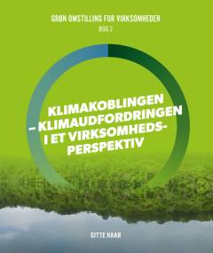 Klimakoblingen : klimaudfordringen i et virksomhedsperspektiv