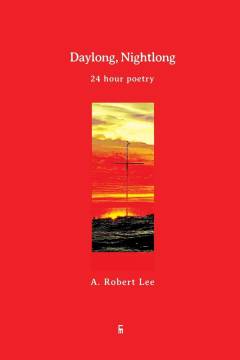 Daylong, nightlong : 24 hour poetry