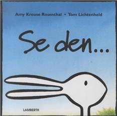 Se den -