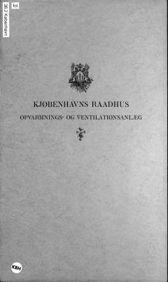 Kjøbenhavns Raadhus : Opvarmnings- og ventilationsanlæg