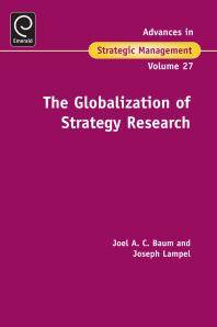 Advances in strategic management : a research annual. 27 : The globalization of strategy research