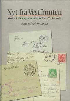 Nyt fra Vestfronten : Marine Jensen og sønners breve fra 1. verdenskrig