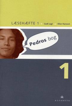 Godt sagt -- Læsehæfte. Bind 1 : Pedros bog