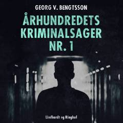 Århundredets kriminalsager. Bind 1
