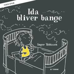 Ida bliver bange
