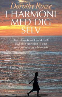 I harmoni med dig selv : find din skjulte indre styrke