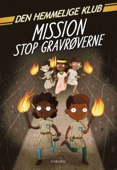 Den Hemmelige Klub - mission stop gravrøverne