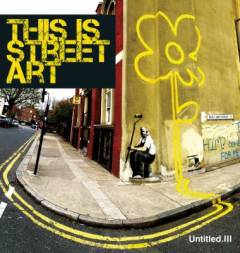 Untitled III : this is street art