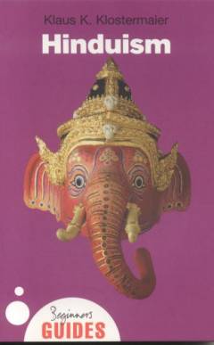 Hinduism : a beginner's guide