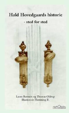 Hald Hovedgaards historie : sted for sted