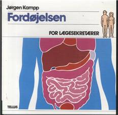 Fordøjelsen : for lægesekretærer : fordøjelsens anatomi, fysiologi og patologi