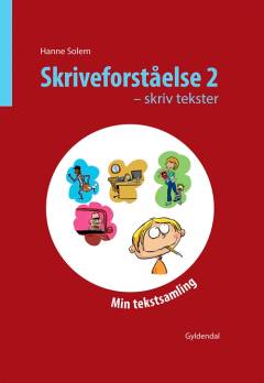 Skriveforståelse - skriv tekster. Bind 2