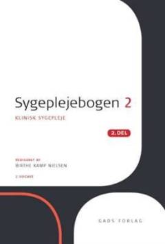 Sygeplejebogen. Bind 2, 2. del : Klinisk sygepleje