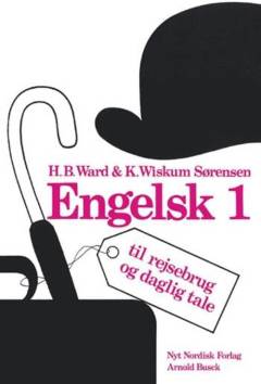 Engelsk til rejsebrug og daglig tale. Bind 1