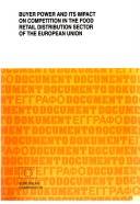 Buyer power and its impact on competition in the food retail distribution sector of the European Union : final report