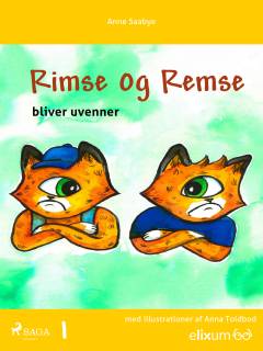 Rimse og Remse bliver uvenner