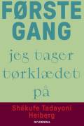 Første gang jeg tager tørklædet på