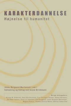 Karakterdannelse : højnelse til humanitet