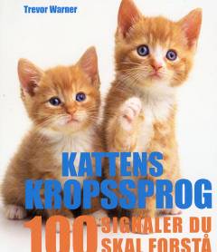 Kattens kropssprog : 100 signaler du skal forstå