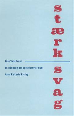 Stærk/svag : en håndbog om spiseforstyrrelser