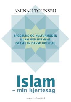 Islam - min hjertesag